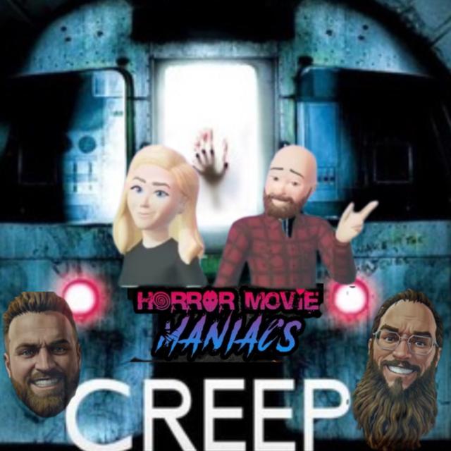 Creep with Horror Movie Maniacs - podcast episode cover