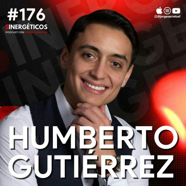 #176 Sinergeticos | Cómo impresionar en tu primera cita | Humberto Gutiérrez - podcast episode cover