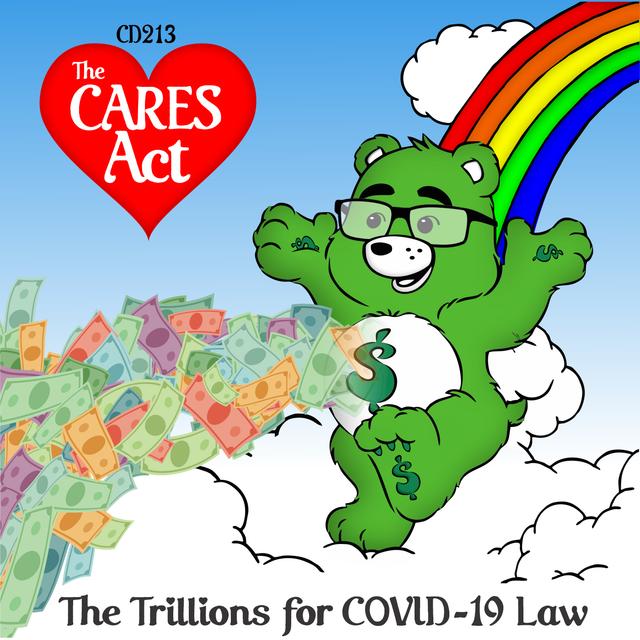 CD213: CARES Act - The Trillions for COVID-19 Law - podcast episode cover