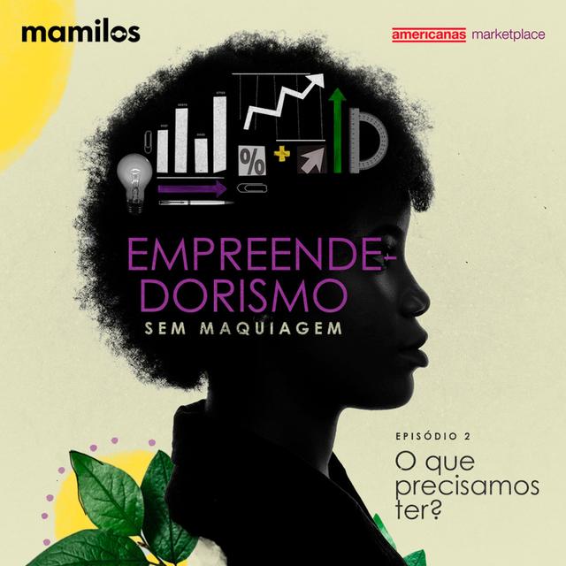 Empreendedorismo sem Maquiagem - Ep. 2 - podcast episode cover