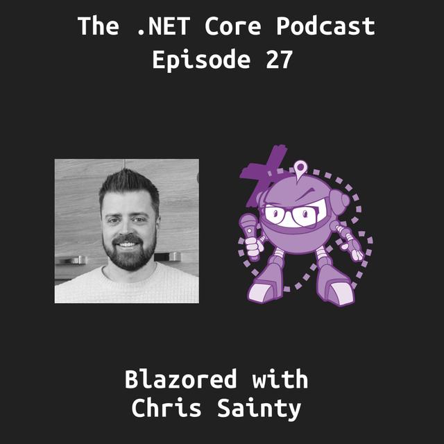 Blazored with Chris Sainty - podcast episode cover