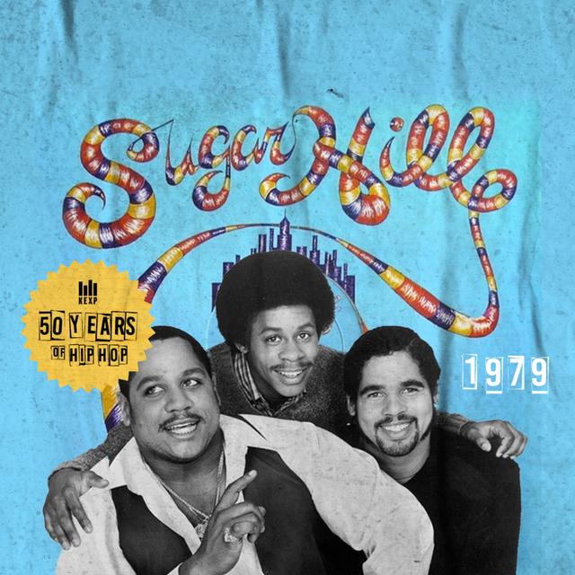 50 Years of Hip-Hop - 1979: "Rapper's Delight" by Sugarhill Gang - podcast episode cover