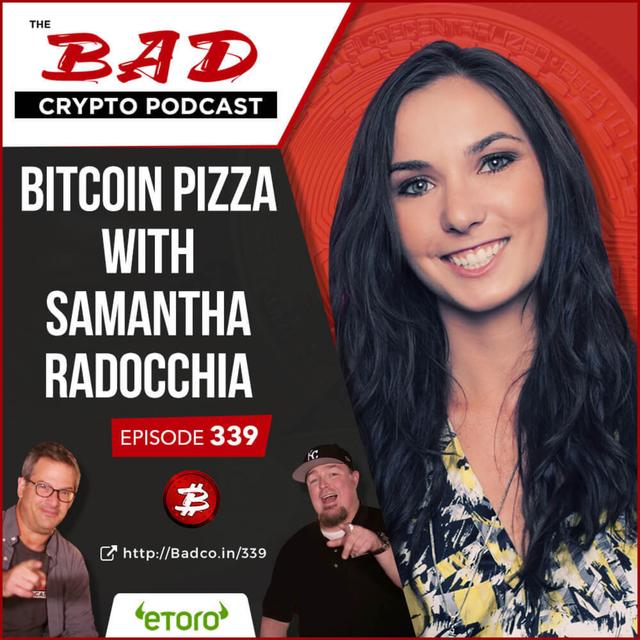 Bitcoin Pizza with Samantha Radocchia - podcast episode cover