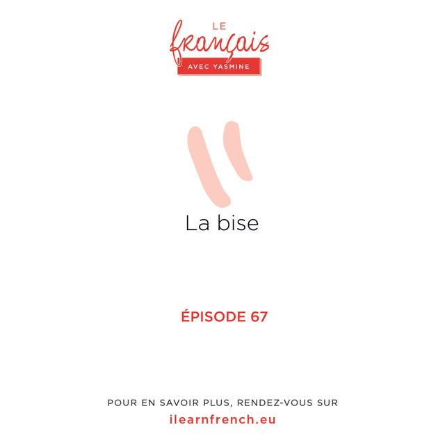 67. La bise : une tradition française ? - podcast episode cover