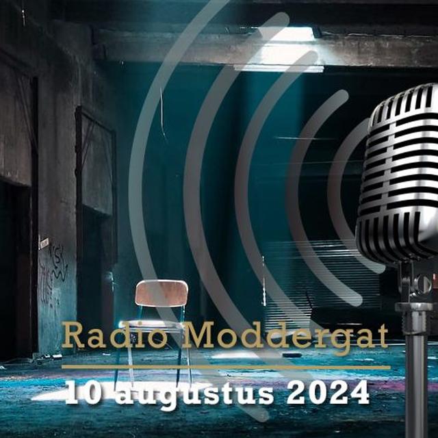 Radio Moddergat #139 - 2024-08-10 - podcast episode cover