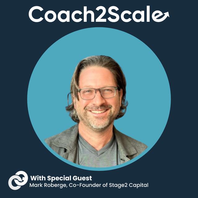 From Hamster Wheel to High Performance - Mark Roberge - Coach2Scale - Episode # 65 - podcast episode cover