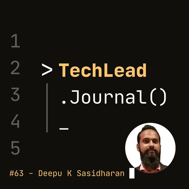 #63 - Being an Effective Generalist & Building Good Developer Experience - Deepu K Sasidharan - podcast episode cover