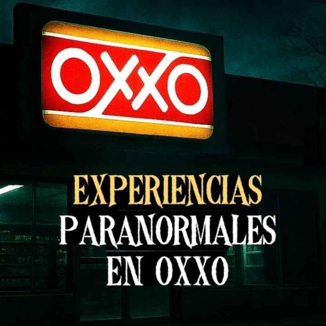 Experiencias Paranormales En El Oxxo (Historias De Terror) - podcast episode cover