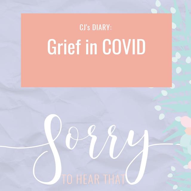 CJ's Diary - Grief in COVID - podcast episode cover