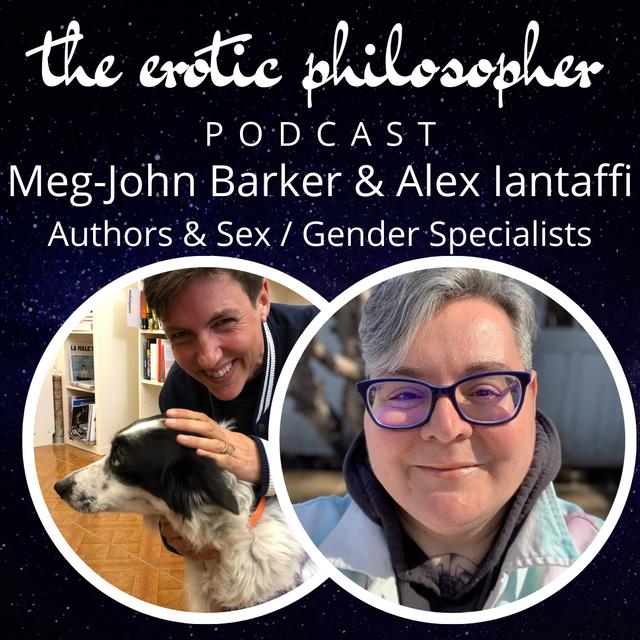 When Trauma Informs Pleasure with Alex Iantaffi & Meg John Barker - podcast episode cover
