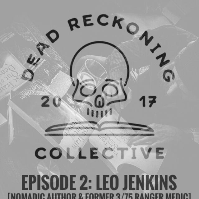DRC02: Leo Jenkins [Published Author & Former 3/75 Ranger Medic) - podcast episode cover