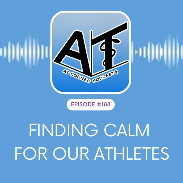 Finding Calm for our Athletes - 188 - podcast episode cover