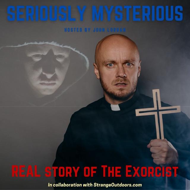 REAL Story of "The Exorcist" - podcast episode cover