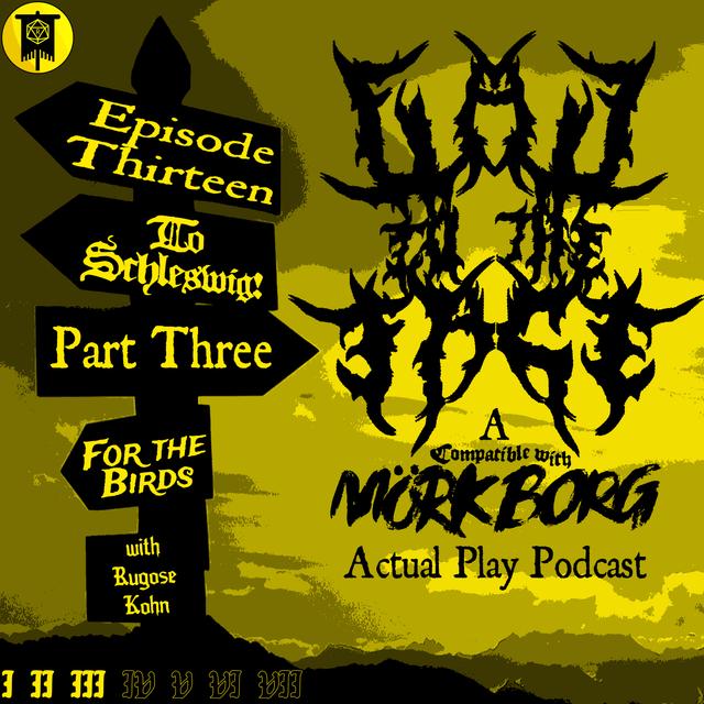 Episode 13: To Schleswig! Part 3: For the Birds (with Rugose Kohn) - podcast episode cover