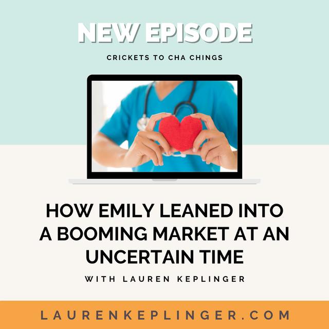 How Emily Leaned Into a Booming Market at an Uncertain Time - podcast episode cover