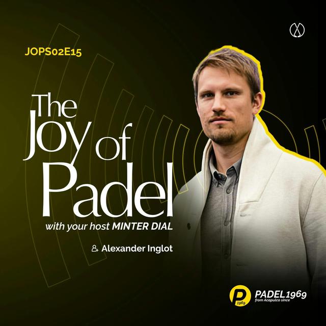 The Business of Padel: Insights from Alex Inglot, host of All the Angles padel Podcast (JOPS02E15) - podcast episode cover