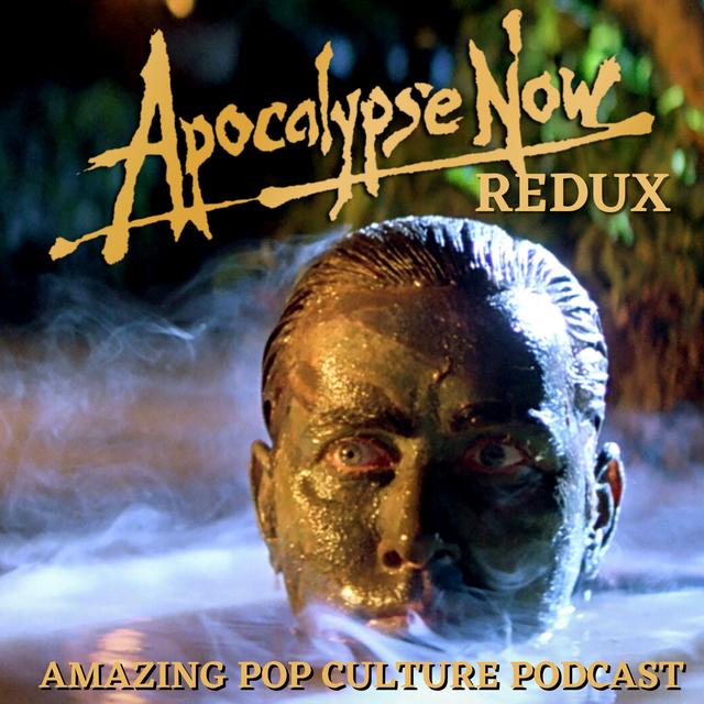 Apocalypse Now Redux - podcast episode cover