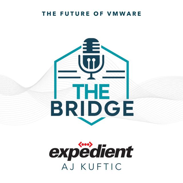 The Future of VMware with AJ Kuftic of Expedient - podcast episode cover