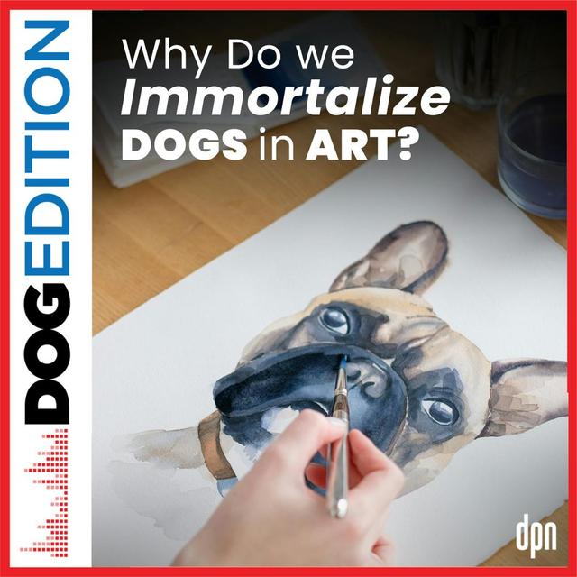 Why do we immortalize dogs in art? | Dog Edition #45 - podcast episode cover