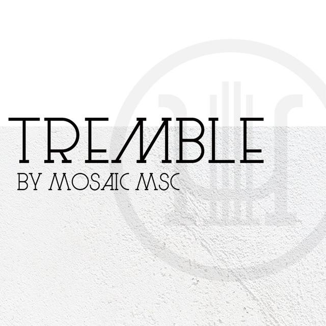 Ep. 23: "Tremble" - Mosaic MSC - Approaching Storms with Faith and Hungering for the Light - podcast episode cover