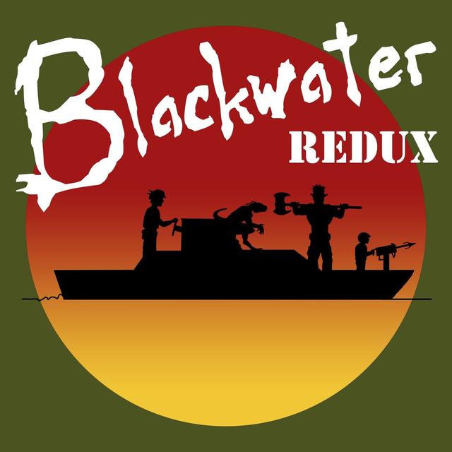 BLACKWATER REDUX - 08 - podcast episode cover