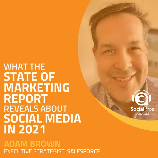 What the State of Marketing Report Reveals about Social Media in 2021 - podcast episode cover
