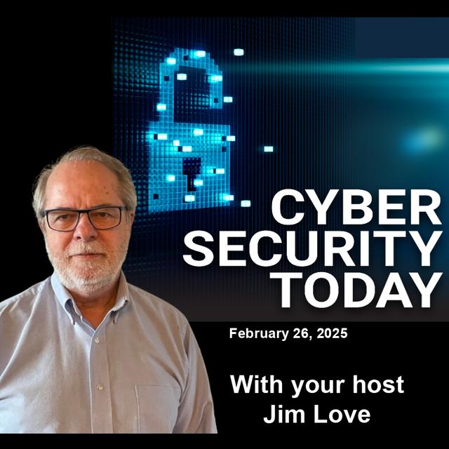 New Phishing Scam Uses Authentic PayPal Address: Cyber Security Today February 26, 2025 - podcast episode cover