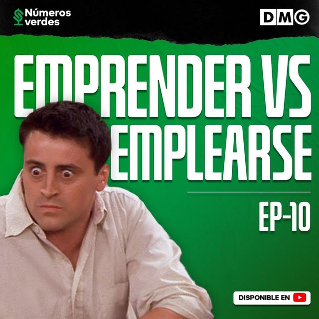 EP 10:  Ventajas y desventajas: Emprender vs. Emplearse - podcast episode cover
