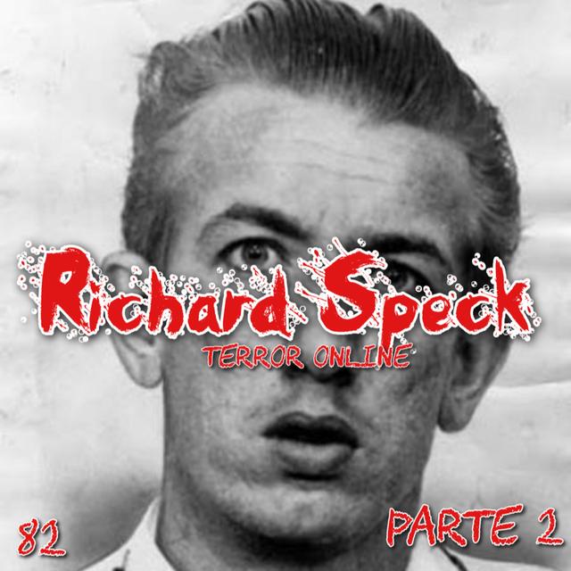 E82 - Richard Speck Pt.2 - podcast episode cover