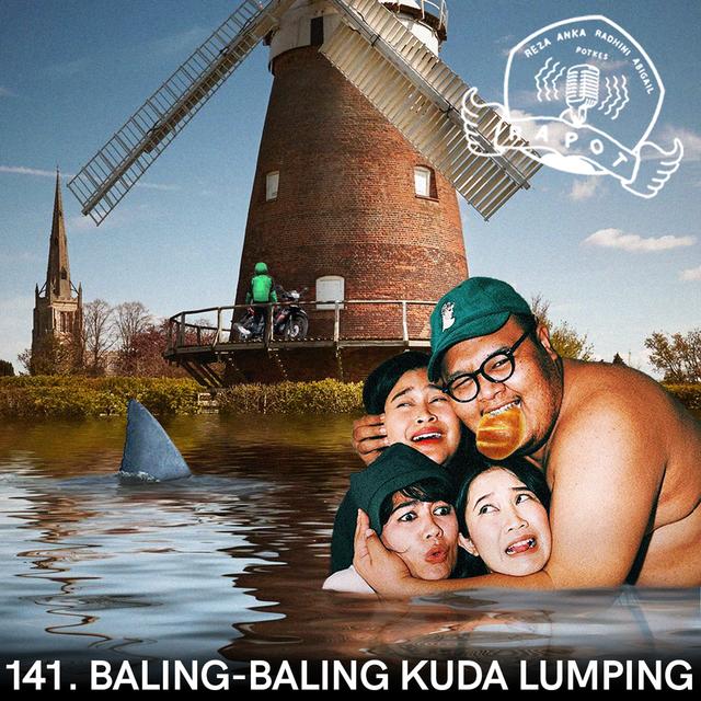 141. Baling-Baling Kuda Lumping - podcast episode cover
