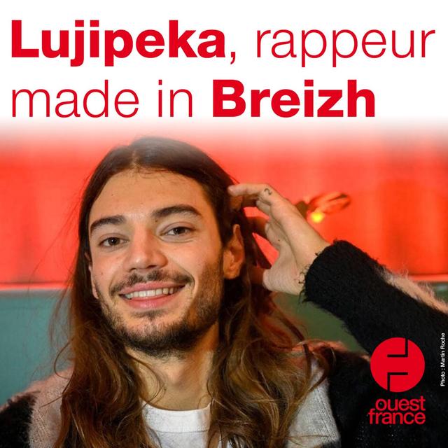 Lujipeka, rappeur made in Breizh - podcast episode cover