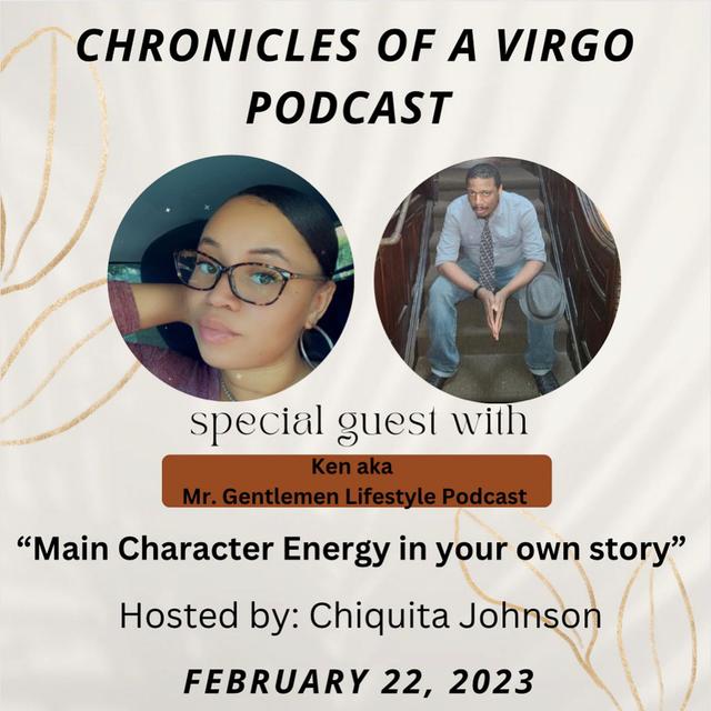 Main Character Energy in your own story ft Ken Mr. Gentleman - podcast episode cover