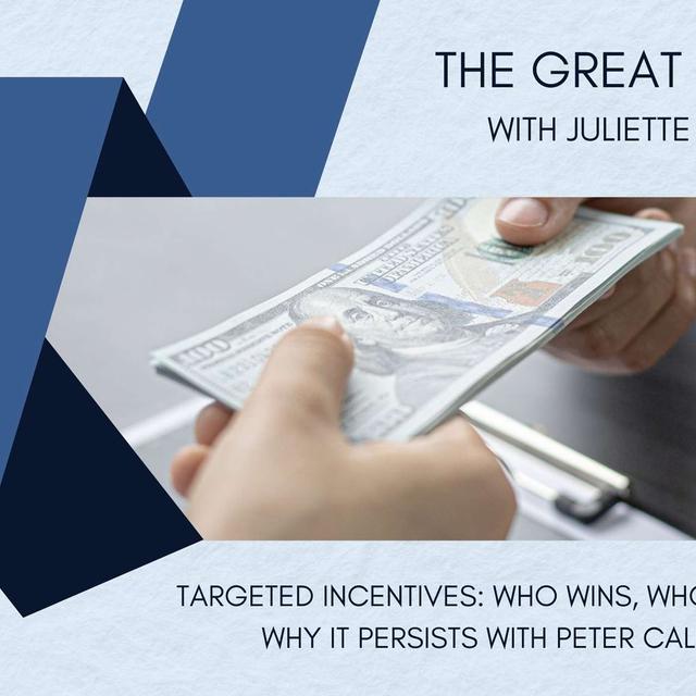 Targeted Incentives: Who Wins, Who Loses, and Why It Persists with Peter Calcagno - podcast episode cover