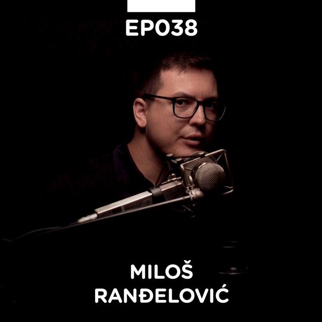 EP 038: Miloš Ranđelović, programiranje i analitika - Pojačalo podcast - podcast episode cover