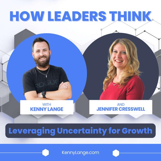 How Jennifer Cresswell Thinks About Leveraging Uncertainty for Growth - podcast episode cover