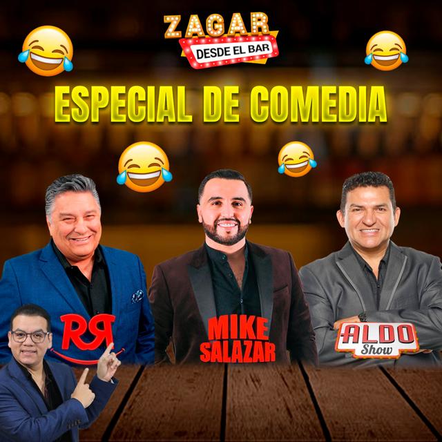Zagar desde el Bar "Especial de Comedia" con Mike Salazar, Rogelio Ramos y Aldo Show - podcast episode cover