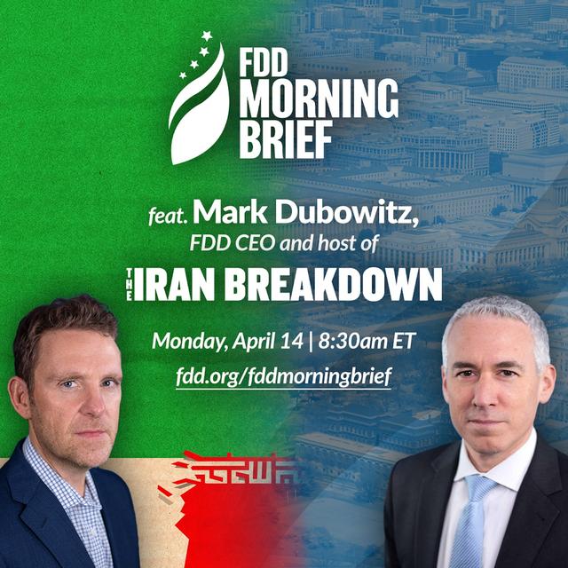 FDD Morning Brief | feat. Mark Dubowitz (Apr. 14) - podcast episode cover