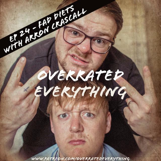 Fad Diets - With Arron Crascall - podcast episode cover