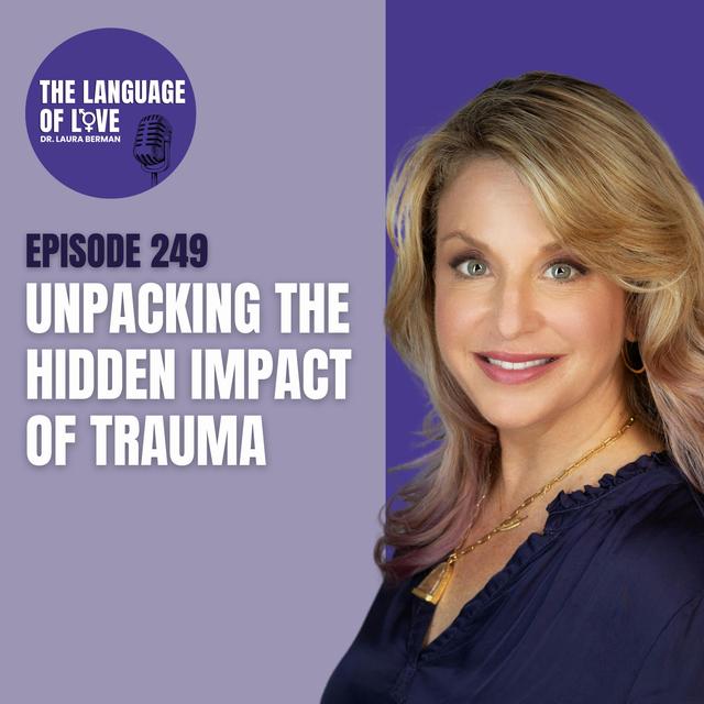 Unpacking the Hidden Impact of Trauma - podcast episode cover