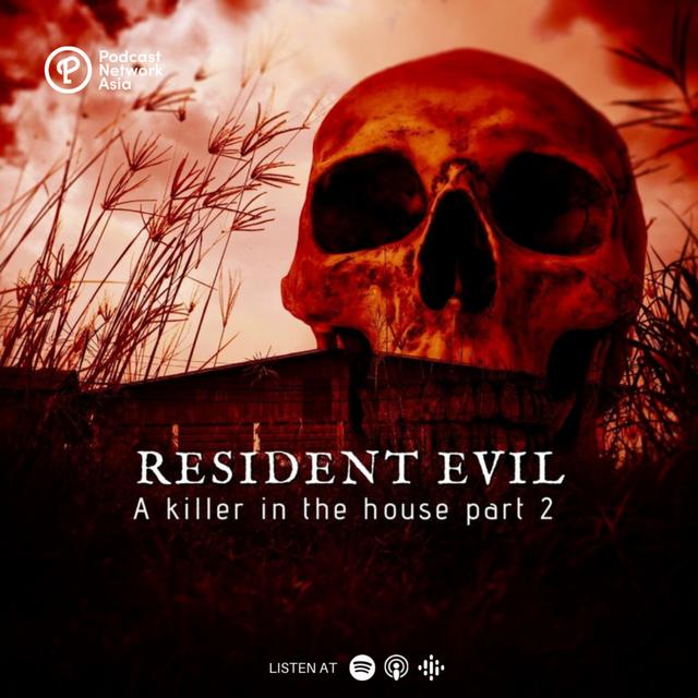 Episode 3: Resident Evil Part 2 - Who Is The Real Sef Gonzales? - podcast episode cover