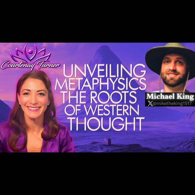 Ep.486: Unveiling Metaphysics: The Roots of Western Thought w/ Michael King - podcast episode cover