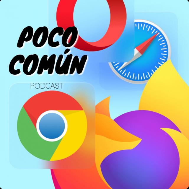 Poco Común Ep.222 "Navegadores Web en 2023" - podcast episode cover