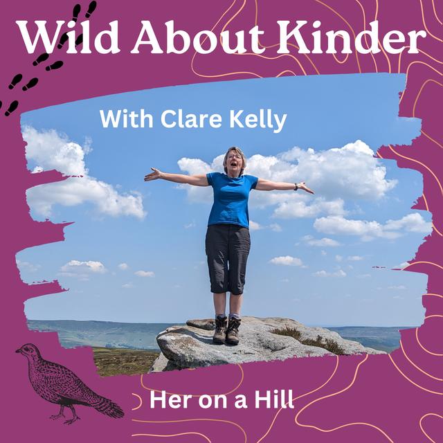 Exploring hags and groughs on Kinder Scout - Interview with Clare Kelly from Her on a Hill - podcast episode cover