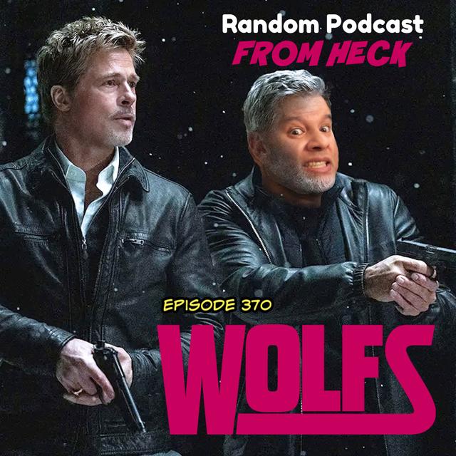 Episode 370: Wolfs, Transformers One, Agatha All Along, And More - podcast episode cover