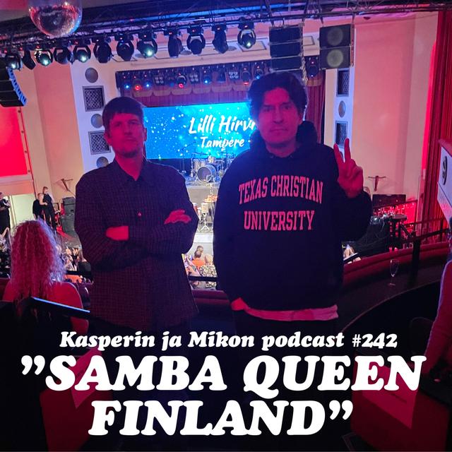 242. Samba Queen Finland - podcast episode cover