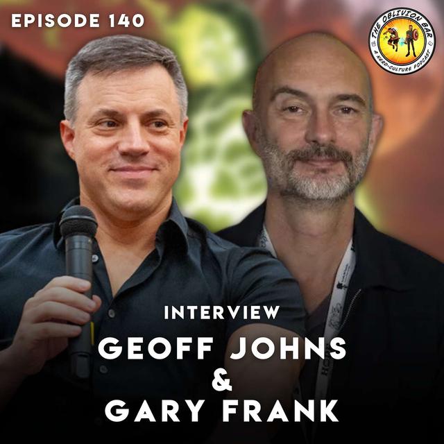INTERVIEW: Geoff Johns & Gary Frank - podcast episode cover