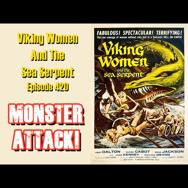Viking Women And The Sea Serpent | Episode 420 - podcast episode cover