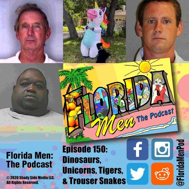 150 - Dinosaurs, Unicorns, Tigers, and Trouser Snakes - podcast episode cover