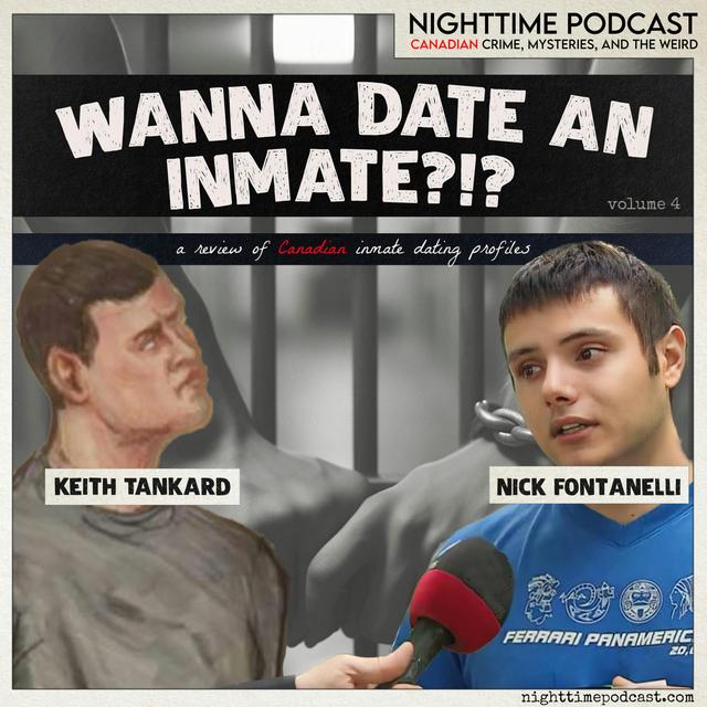 Want to Date an Inmate? - Vol. 4 - Nick Fontanelli and Keith Tankard - podcast episode cover