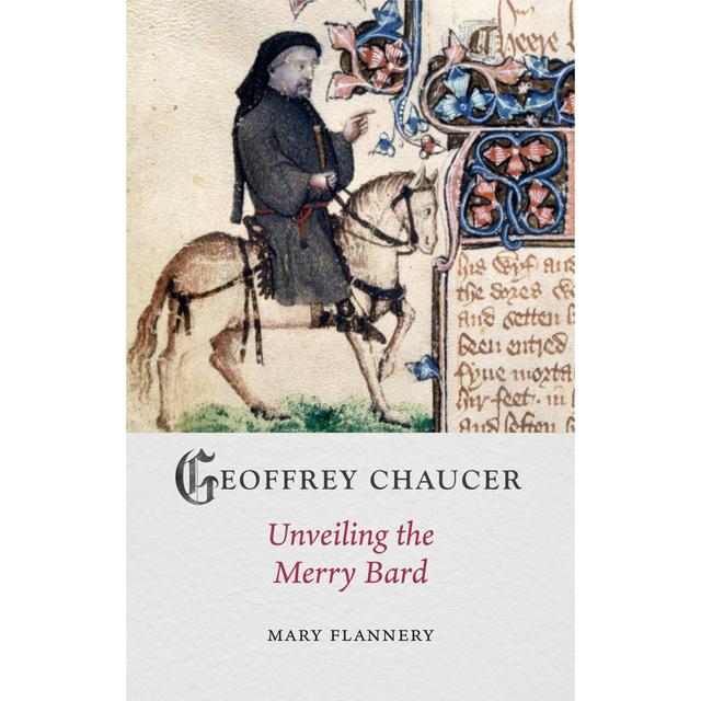Mary Flannery - Geoffrey Chaucer: Unveiling the Merry Bard - podcast episode cover